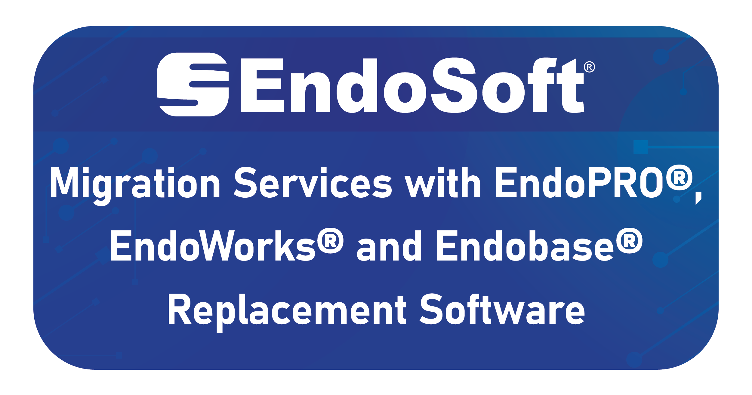 Endo Software EndoPRO®, EndoWorks® and Endobase® Replacement Software | EndoSoft®